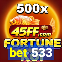 bet 533